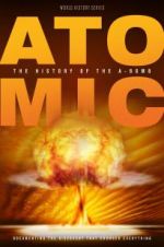 Watch Atomic: History of the A-Bomb Megashare8