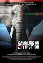 Watch Gambling on Extinction Megashare8