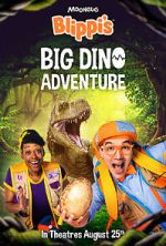 Watch Blippi\'s Big Dino Adventure Megashare8