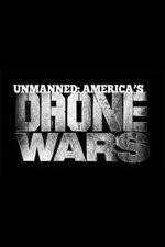 Watch Unmanned: America's Drone Wars Megashare8