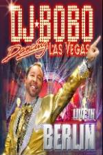Watch DJ Bobo Dancing Las Vegas Show Live in Berlin Megashare8