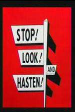 Watch Stop! Look! And Hasten! Online Megashare8