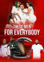 Watch These Men for Everybody Megashare8