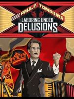 Watch Paul F. Tompkins: Laboring Under Delusions Megashare8