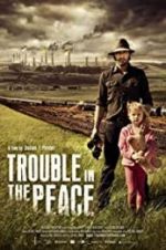 Watch Trouble in the Peace Megashare8