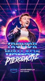 Watch Trevor Wallace: Pterodactyl Megashare8