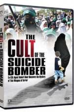 Watch The Cult of the Suicide Bomber Megashare8