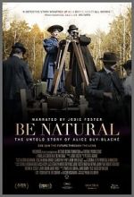 Watch Be Natural: The Untold Story of Alice Guy-Blach Megashare8