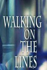 Watch Walking on the Lines Megashare8