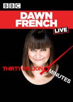 Watch Dawn French Live: 30 Million Minutes Megashare8