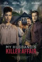 Watch My Husband's Killer Affair Megashare8