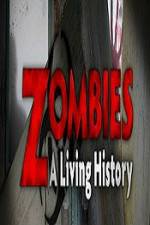 Watch History Channel Zombies A Living History Megashare8