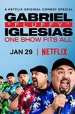 Watch Gabriel "Fluffy" Iglesias: One Show Fits All Megashare8