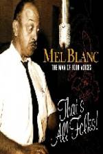 Watch Mel Blanc The Man of a Thousand Voices Megashare8