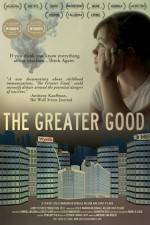 Watch The Greater Good Megashare8