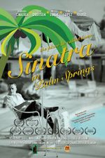 Watch Sinatra in Palm Springs Megashare8