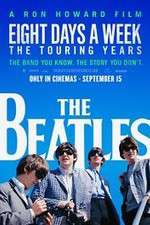 Watch The Beatles: Eight Days a Week - The Touring Years Megashare8