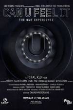 Watch Can U Feel It The UMF Experience Megashare8