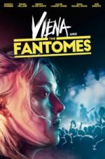 Watch Viena and the Fantomes Megashare8