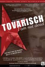 Watch Tovarisch I Am Not Dead Megashare8