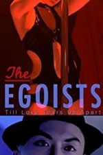 Watch The Egoists Megashare8