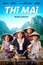 Watch Thi Mai, rumbo a Vietnam Megashare8