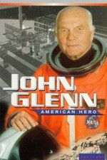 Watch John Glenn: American Hero Megashare8