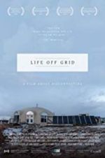 Watch Life off grid Megashare8