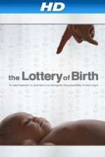 Watch Creating Freedom The Lottery of Birth Megashare8
