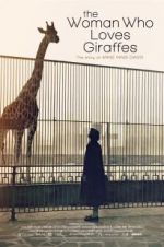 Watch The Woman Who Loves Giraffes Megashare8