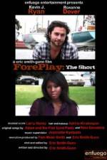 Watch ForePlay: The Short Megashare8