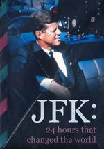 Watch JFK: 24 Hours That Change the World Megashare8