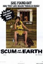 Watch Scum of the Earth Megashare8