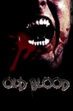 Watch Old Blood Megashare8