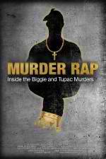 Watch Murder Rap: Inside the Biggie and Tupac Murders Megashare8