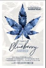 Watch The Blueberry Farmer Megashare8
