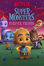 Watch Super Monsters Furever Friends Megashare8