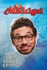 Watch Al Madrigal: Why Is the Rabbit Crying? Megashare8