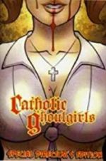 Watch Catholic Ghoulgirls Megashare8