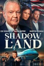 Watch Shadow Land Megashare8