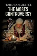 Watch Patterns of Evidence: The Moses Controversy Megashare8