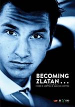 Watch Becoming Zlatan ... Megashare8