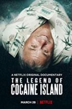 Watch The Legend of Cocaine Island Megashare8