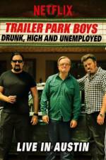 Watch Trailer Park Boys Drunk High & Unemployed Megashare8