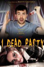 Watch 1 Dead Party Megashare8