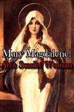 Watch Mary Magdalene: Art\'s Scarlet Woman Megashare8