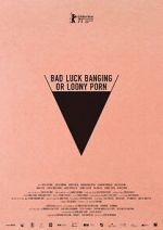 Watch Bad Luck Banging or Loony Porn Megashare8