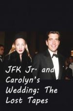 Watch JFK Jr. and Carolyn\'s Wedding: The Lost Tapes Megashare8