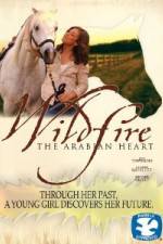 Watch Wildfire The Arabian Heart Megashare8