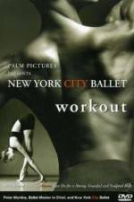 Watch New York City Ballet Workout Megashare8